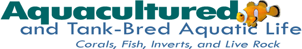 Aquacultured and Tank-Bred Aquatic Life