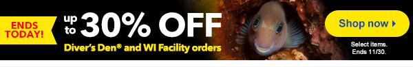 Up to 30% off Diver’s Den® & WI Facility Items
