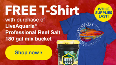 Free LiveAquaria T-Shirt Offer with Purchase of 180 Gallon Mix of LiveAquaria Professional Reef Salt
